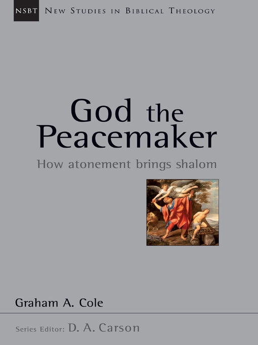 Title details for God the Peacemaker by Graham Cole - Available